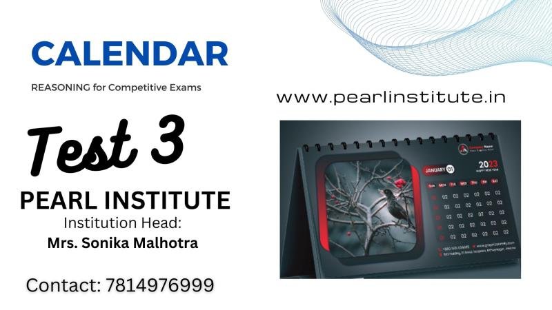 Test 3 of Calendar Concept of Reasoning by Pearl Institute Batala